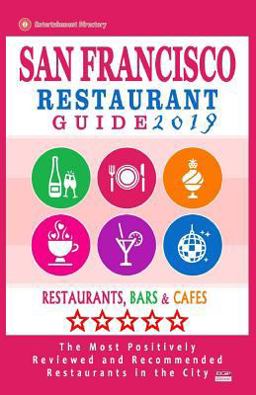 San Francisco Restaurant Guide 2019