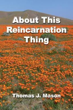 About This Reincarnation Thing About This Reincarnation Thing
