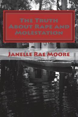 The Truth about Rape and Molestation