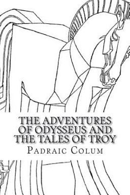 The Adventures of Odysseus and the Tales of Troy
