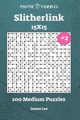 Slitherlink Puzzles - 200 Medium 15x15 Vol. 2