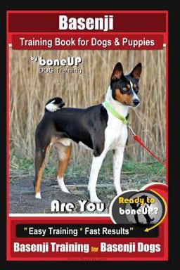Basenji Training Book for Dogs and Puppies by BoneUP DOG Training