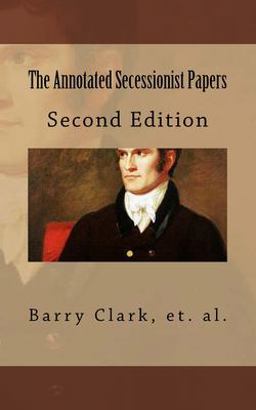The Annotated Secessionist Papers