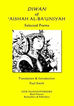 DIWAN of 'AISHAH AL-BA'UNIYAH - Selected Poems
