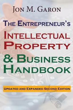 Entrepreneur's Intellectual Property and Business Handbook  9781721866533 Front Cover
