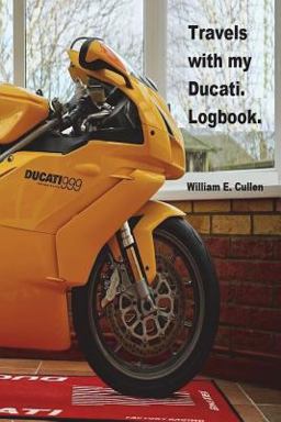 Travels with My Ducati. Logbook
