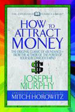 How to Attract Money (Condensed Classics)