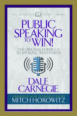 Public Speaking to Win (Condensed Classics)