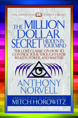 The Million Dollar Secret Hidden in Your Mind (Condensed Classics)