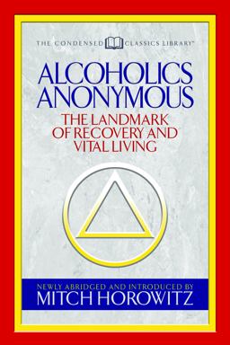 Alcoholics Anonymous (Condensed Classics)