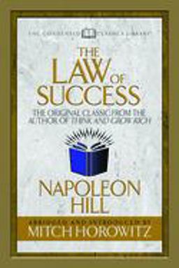 The Law of Success (Condensed Classics)