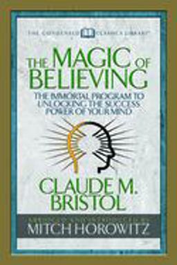 The Magic of Believing (Condensed Classics)