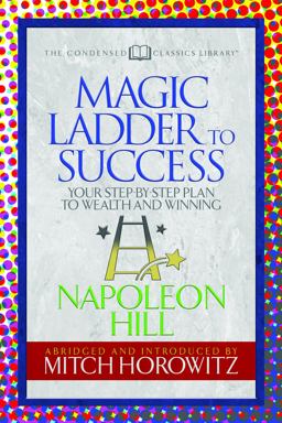 The Magic Ladder to Success (Condensed Classics)