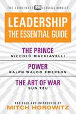 Leadership (Condensed Classics): the Prince; Power; the Art of War