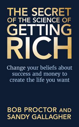 The Secret of the Science of Getting Rich