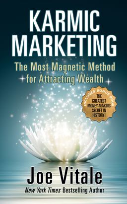 Karmic Marketing The Most Magnetic Method for Attracting Wealth with Bonus Book: the Greatest Money-Making Secret in History!  9781722510640 Front Cover