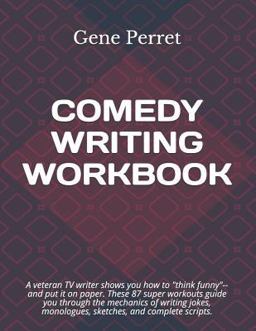 Comedy Writing Workbook  9781722644710 Front Cover
