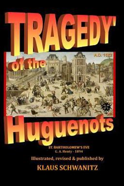 Tragedy of the Huguenots