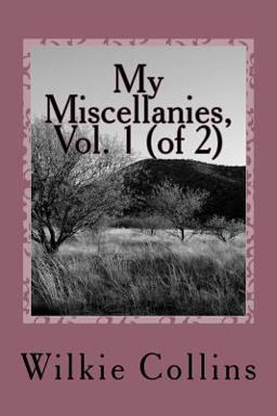 My Miscellanies, Vol. 1 (of 2)