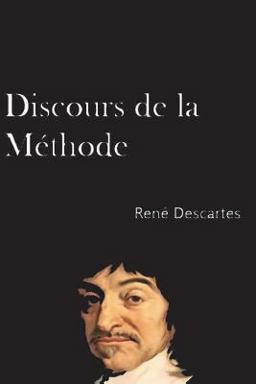 Discours de la Méthode (French Edition)