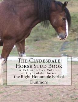 The Clydesdale Horse Stud Book