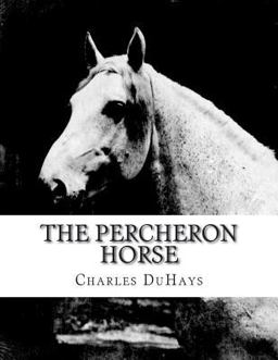 The Percheron Horse
