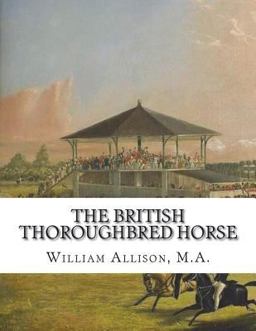 The British Thoroughbred Horse