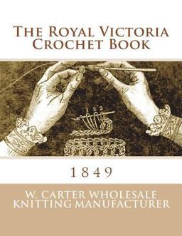 The Royal Victoria Crochet Book