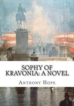 Sophy of Kravonia: a Novel