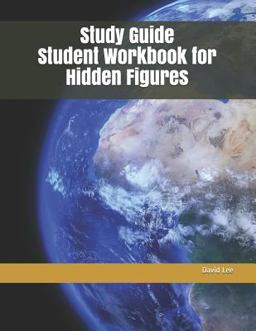Study Guide Student Workbook for Hidden Figures