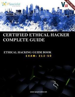 CEH V10: EC-Council Certified Ethical Hacker Complete Training Guide with Practice Questions and Labs Exam: 312-50 1st 2018 9781723798412 Front Cover