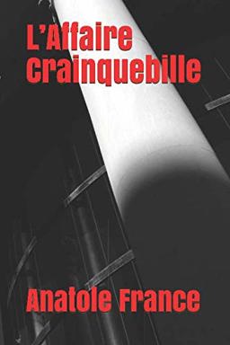 L' Affaire Crainquebille L' Affaire Crainquebille