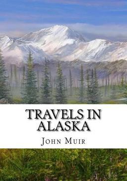 Travels in Alaska