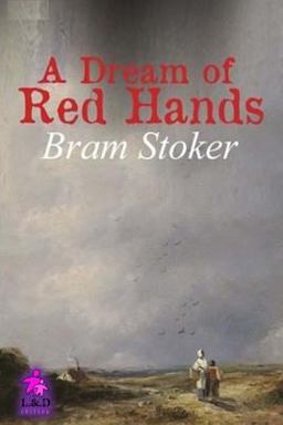 A Dream of Red Hands
