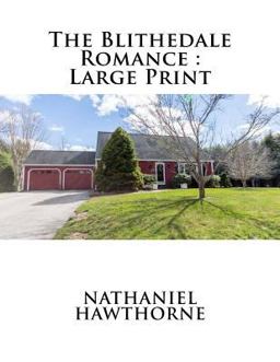 The Blithedale Romance : Large Print