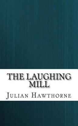 The Laughing Mill The Laughing Mill