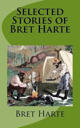 Selected Stories of Bret Harte