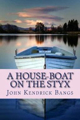 A House-Boat on the Styx
