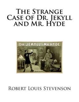 The Strange Case of Dr. Jekyll and Mr. Hyde