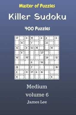 Master of Puzzles - Killer Sudoku 400 Medium Puzzles 9x9 Vol. 6