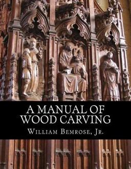 A Manual of Wood Carving