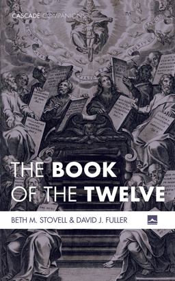 The Book of the Twelve  9781725262980 Front Cover