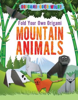 Fold Your Own Origami Mountain Animals Fold Your Own Origami Mountain Animals