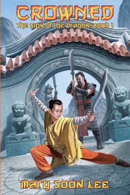 Crowned: the Sign of the Dragon, Book 1