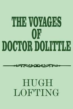 The Voyages of Doctor Dolittle (Illustrated)