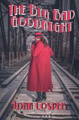 The Big Bad Goodnight The Big Bad Goodnight