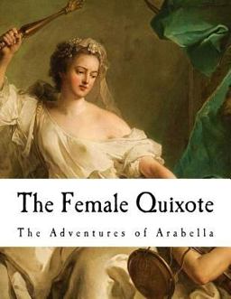 The Female Quixote The Female Quixote