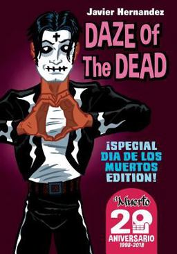 DAZE of the DEAD: Special Dia de Los Muertos Edition  9781726469326 Front Cover