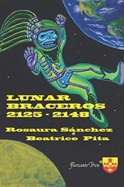 Lunar Braceros 2125-2148  9781726882620 Front Cover