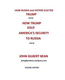 How Russia and Voters Elected Trump How Russia and Voters Elected Trump